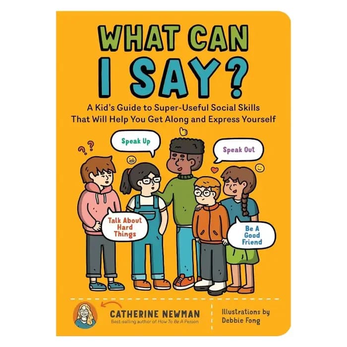 Que puis-je dire ? : Un guide pour les enfants sur les compétences sociales super utiles pour vous a
